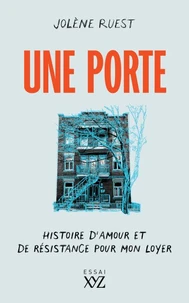 Une porte. histoire d'amour et de resistance pour mon loyer