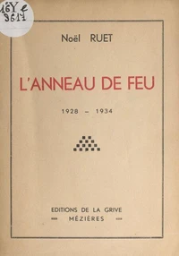 L'anneau de feu, 1928-1934