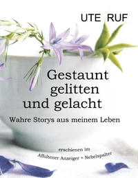 Gestaunt, gelitten und gelacht