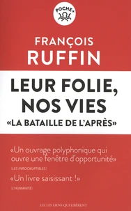 Leur folie, nos vies