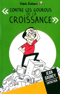 "Contre les gourous de la croissance"