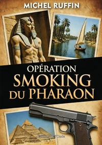 Opération Smoking du Pharaon