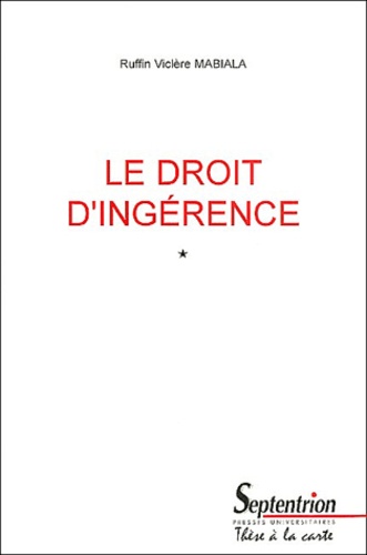 Ruffin Viclère Mabiala - Le droit d'ingérence - 2 Volumes.