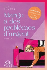 Téléchargements ebook ebook Margo a des problèmes d'argent DJVU par Rufi Thorpe, Elisabeth Luc