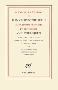 Discours de réception de Jean-Christophe Rufin à l'Académie française et réponse d'Yves Pouliquen