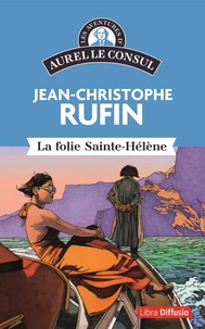 La folie Sainte-Hélène