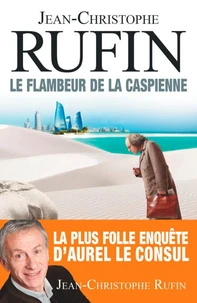 Le Flambeur de la Caspienne