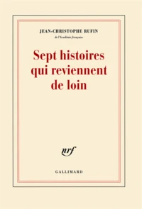 Sept histoires qui reviennent de loin