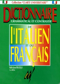 Rufin-Jean Pratelli - DICTIONNAIRE GRAMMATICAL ET CONTRASTIF DE L'ITALIEN ET DU FRANCAIS. - 1ère édition.