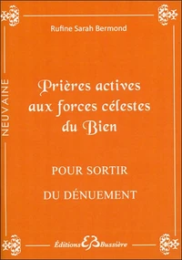 Prières actives pour sortir du dénuement par la grâce des forces célestes du bien