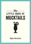 The Little Book of Mocktails. Delicious Alcohol-Free Recipes for Any Occasion