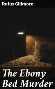 The Ebony Bed Murder