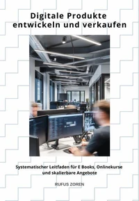 Digitale Produkte entwickeln und verkaufen