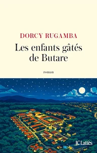 Les enfants gâtés de Butare