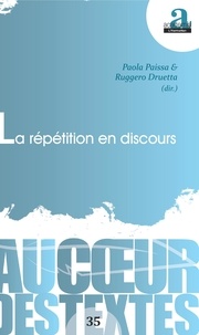 Ruggero Druetta et Paola Paissa - La répétition en discours.