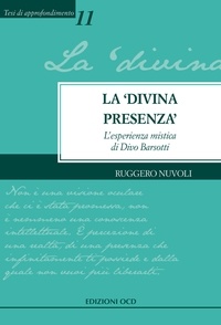 Ruggero Nuvoli - La "divina presenza" - L'esperienza mistica di Divo Barsotti.