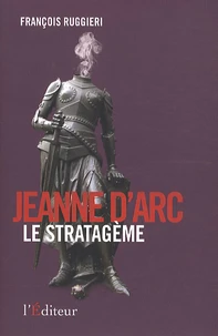 Jeanne d'Arc le stratagème