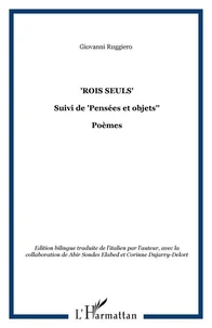 Rois seuls ; Pensées et objets