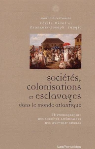 Sociétés, colonisations et esclavages dans le monde atlantique