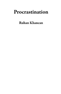  Ruhan Khancan - Procrastination.