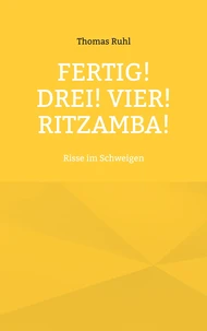 Fertig! Drei! Vier! Ritzamba!