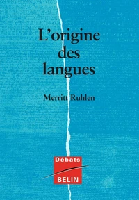 L'Origine Des Langues. Sur Les Traces De La Langue Mere