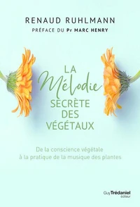 La mélodie secrète des végétaux