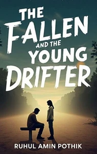 The Fallen and the Young Drifter