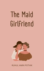 The Maid Girlfriend