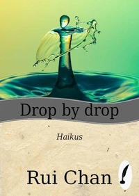 Drop by Drop