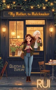 My Mother, the Matchmaker