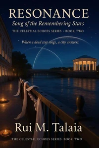 Resonance: Song of the Remembering Stars