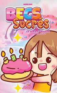 BECS SUCRÉS - La série complète - Tomes 1-2-3-4