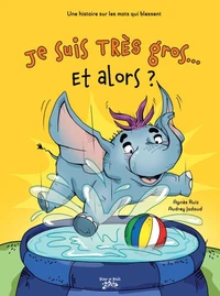 Je suis très gros... Et alors ?