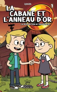 La cabane et l’anneau d’or TOME 1