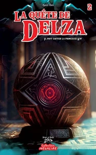 La quête de DELZA Tome 2