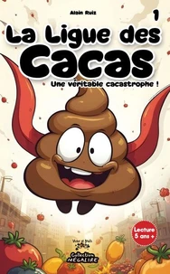 La ligue des cacas Tome 1