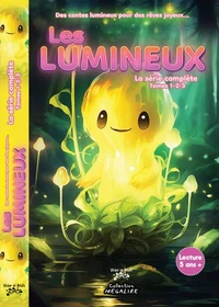 Les Lumineux - La série complète - Tomes 1-2-3