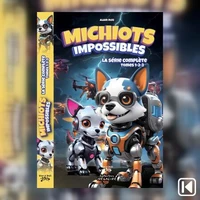 Michiots impossibles. La série complète tomes 1-2-3