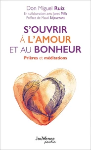 S'ouvrir à l'amour et au bonheur