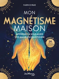 Mon magnétisme maison
