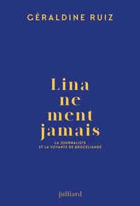 Lina ne ment jamais