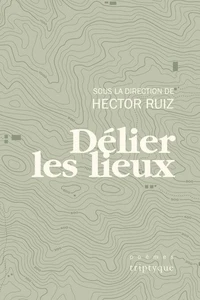 Delier les lieux