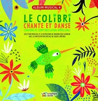Le colibri chante et danse