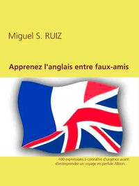 Apprenez l'anglais entre faux-amis