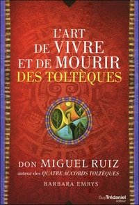 L'art de vivre et de mourir des Toltèques