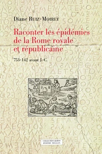 Raconter les épidémies de la Rome royale et républicaine