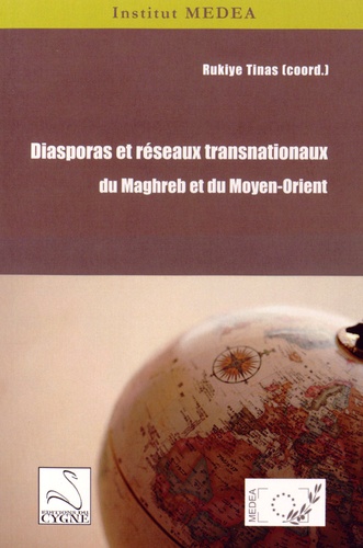 Rukiye Tinas - Diasporas et réseaux transnationaux du Maghreb et du Moyen-Orient.