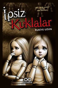 İpsiz Kuklalar - Rukiye Uzun