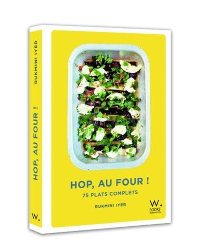 Hop, au four !. 75 plats complets